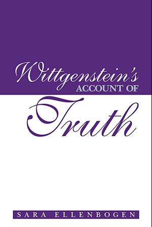 Wittgenstein's Account of Truth