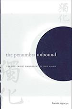 The Penumbra Unbound