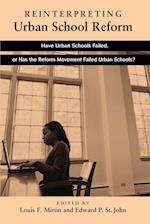 Reinterpreting Urban School Reform