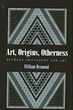 Art, Origins, Otherness