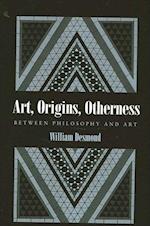 Art, Origins, Otherness