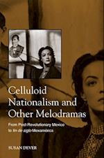 Celluloid Nationalism and Other Melodramas