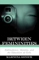 Between Femininities