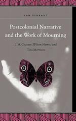 Postcolonial Narrative and the Work of Mourning