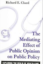 The Mediating Effect of Public Opinion on Public Policy