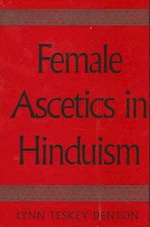 Female Ascetics in Hinduism