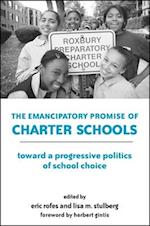 The Emancipatory Promise of Charter Schools