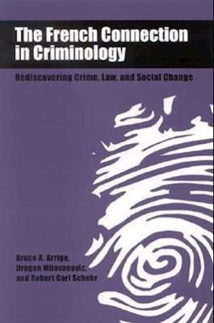The French Connection in Criminology