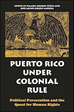 Puerto Rico under Colonial Rule