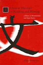 Chinese Theories of Reading and Writing