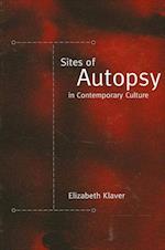 Sites of Autopsy in Contemporary Culture
