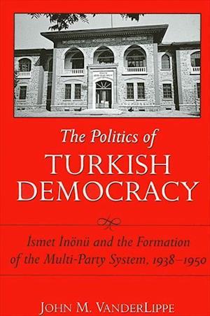 The Politics of Turkish Democracy