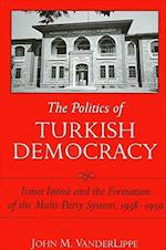 The Politics of Turkish Democracy