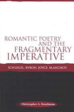 Romantic Poetry and the Fragmentary Imperative