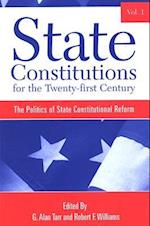 State Constitutions for the Twenty-first Century, Volume 1