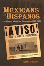 Mexicans and Hispanos in Colorado Schools and Communities, 1920-1960