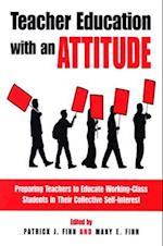 Teacher Education with an Attitude