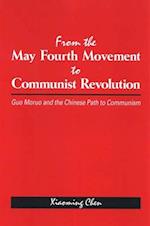 From the May Fourth Movement to Communist Revolution