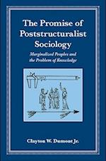 The Promise of Poststructuralist Sociology