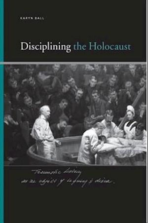 Disciplining the Holocaust