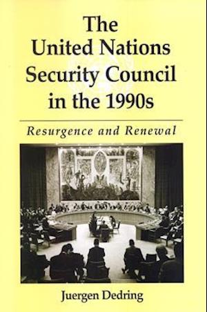 The United Nations Security Council in the 1990s