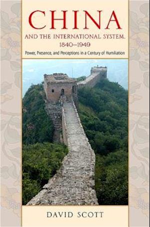 China and the International System, 1840-1949