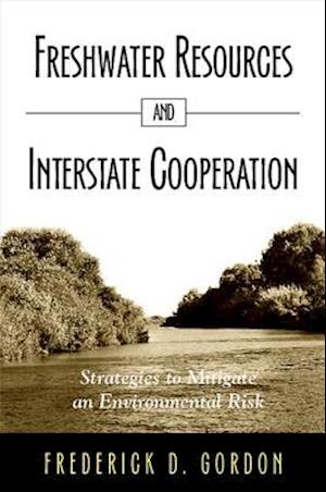 Freshwater Resources and Interstate Cooperation