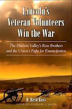 Lincoln's Veteran Volunteers Win the War