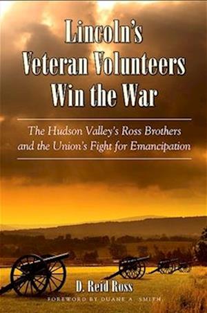 Lincoln's Veteran Volunteers Win the War