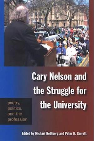 Cary Nelson and the Struggle for the University