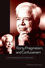 Rorty, Pragmatism, and Confucianism