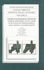 Intelligent Engineering Systems Through Artificial Neural Networks, Volume 8