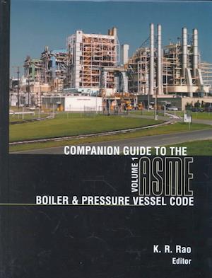 Companion Guide to the Asme Boiler & Pressure Vessel Code