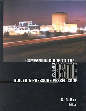 Companion Guide to the Asme Boiler & Pressure Vessel Code