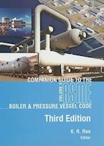 Companion Guide to the ASME Boiler & Pressure Vessel Code, Volume 3
