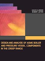 Design and Analysis of Asme Pressure Vessel Components in the Creep Range