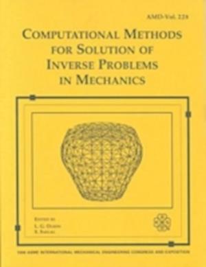 Computational Methods for Solution of Inverse Problems in Mechanics