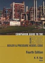 Companion Guide to the Asme Boiler & Pressure Vessel and Piping Codes