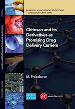 Chitosan and Its Derivatives as Promising Drug Delivery Carriers