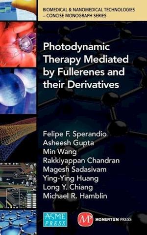 Photodynamic Therapy Mediated by Fullerenes and Their Derivatives