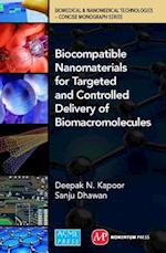 Biocompatible Nanomaterials for Targeted and Controlled Delivery of Biomacromolecules