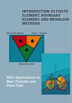 Introduction to Finite Element, Boundary Element, and Meshless Methods