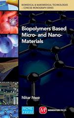 BiopolymersBased  micro- andNano-materials