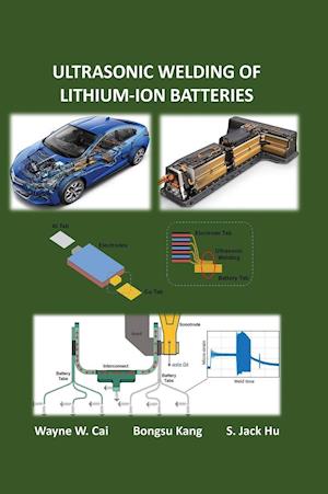 Ultrasonic Welding of Lithium-Ion Batteries