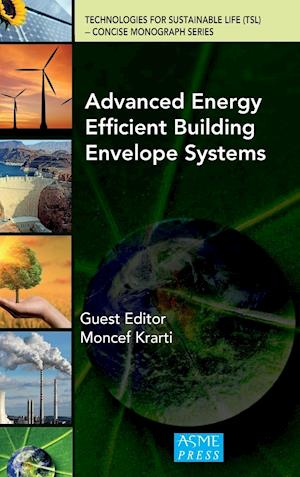 Advanced Energy Efficient Building Envelope Systems