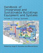 Handbook of Integrated and Sustainable Buildings Equipment and Systems, Volume I: Energy Systems