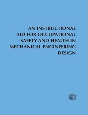 Instructional Aid For Occupational Safety and Health in Mechanical Engineering Design