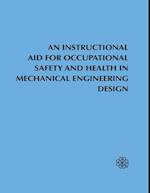Instructional Aid For Occupational Safety and Health in Mechanical Engineering Design