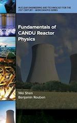 Fundamentals of CANDU Reactor Physics 