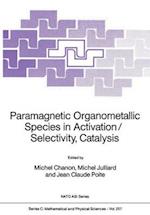 Paramagnetic Organometallic Species in Activation/Selectivity Catalysis